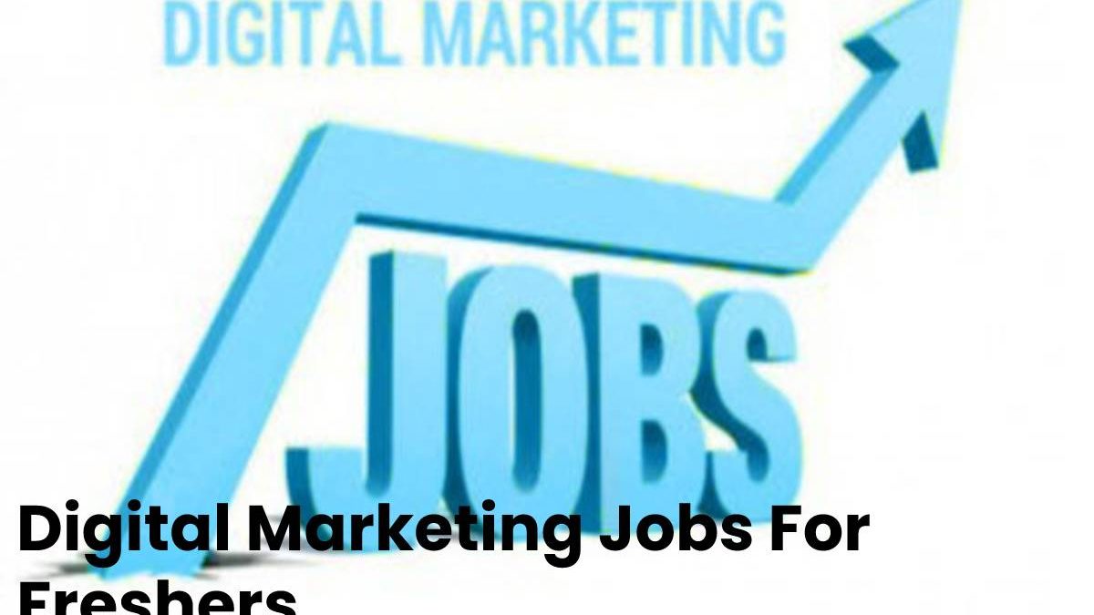 Digital Marketing Jobs For Freshers
