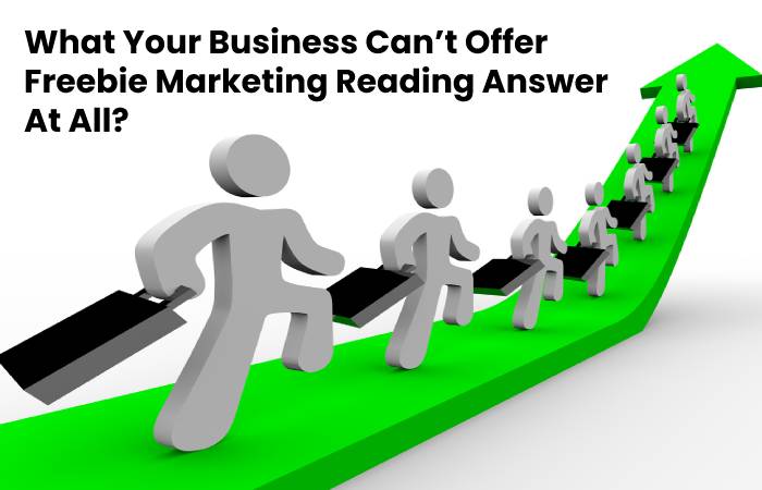 Freebie Marketing Reading Answer