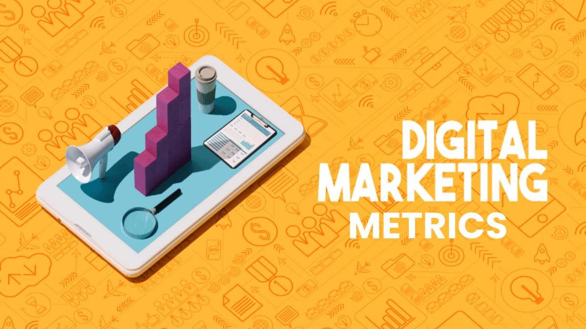 Importance of Having Digital Marketing Metrics in Your Business