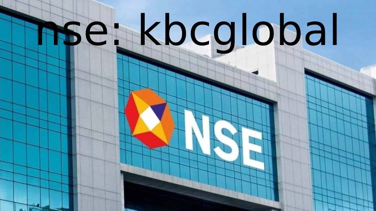 Nse: kbcglobal Limited Share Price Today, Stock and All
