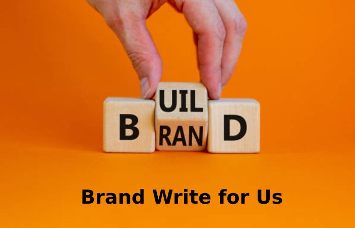Brand Write for Us