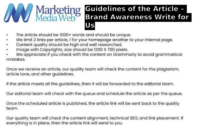 Guidelines of the Article – Brand Awareness Write for Us