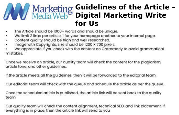 Guidelines of the Article – Digital Marketing Write for Us