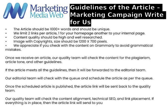 Guidelines of the Article – Marketing Campaign Write for Us
