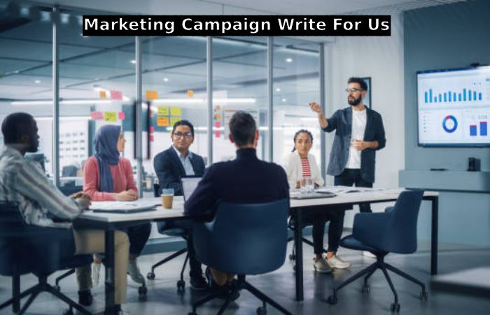 Marketing Campaign Write For Us