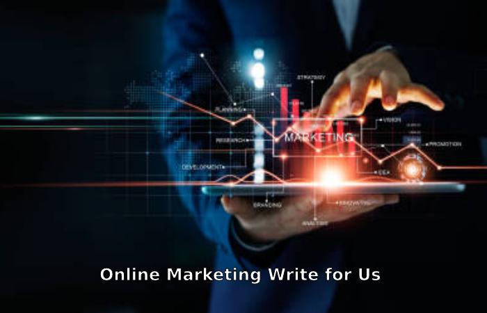 Online marketing write for us