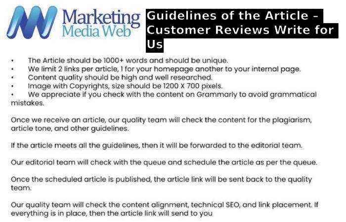 Guidelines of the Article – Customer Reviews Write for Us