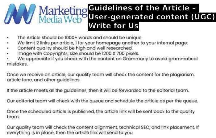 Guidelines of the Article – User-generated content (UGC) Write for Us