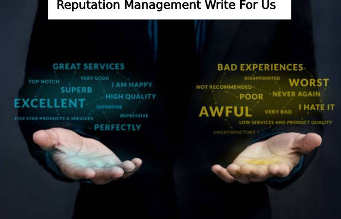 Reputation Management Write For Us