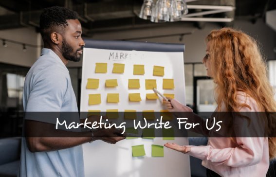 Marketing Write For Us