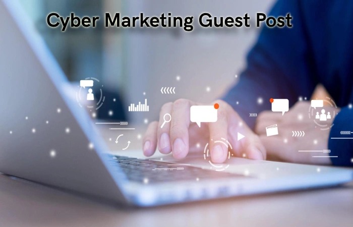 Cyber Marketing Guest Post