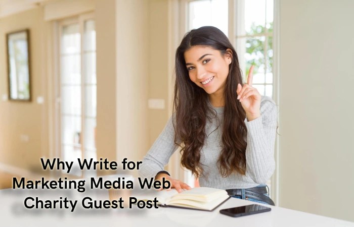 Why Write for Marketing Media Web – Charity Guest Post