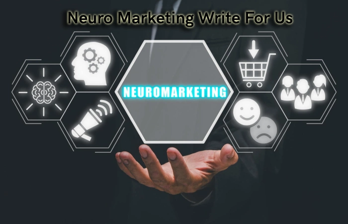 Neuro-Marketing-Write-For-Us