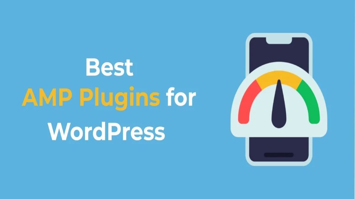 Best AMP Plugins for WordPress 2026
